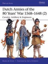 Dutch Armies Of 80 Years War 1568–1648