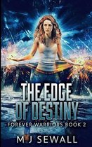 The Edge Of Destiny (Forever Warriors Book 2)