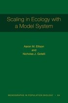Monographs in Population Biology118- Scaling in Ecology with a Model System