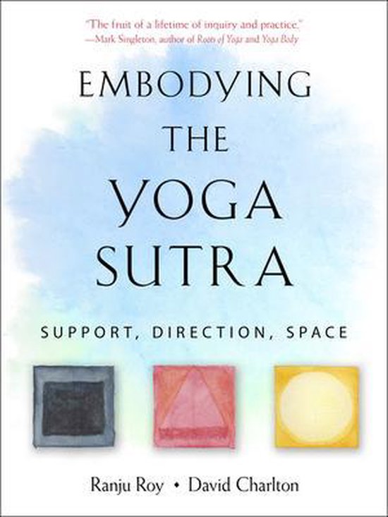 Embodying the Yoga Sutra: Support, Direction, Space - cover