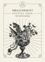 The Alchemist Cocktail Book