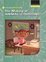 21st Century Skills Innovation Library: Unofficial Guides-The Making of Animal Crossing