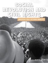 21st Century Skills Library: American Eras: Defining Moments- Social Revolution and Civil Rights