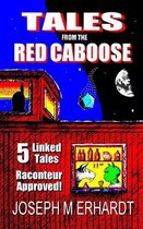 Tales from the Red Caboose