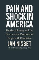 Pain and Shock in America – Politics, Advocacy, and the Controversial Treatment of People with Disabilities
