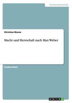 Macht Und Herrschaft Nach Max Weber