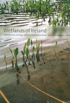 Wetlands of Ireland: Distribution, Ecology, Uses and Economic Value