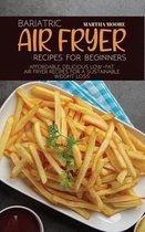 Bariatric Air Fryer Recipes for Beginners