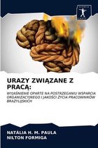 Urazy ZwiĄzane Z PracĄ