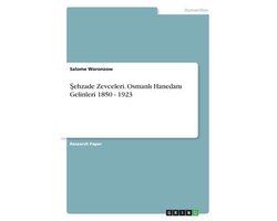 Şehzade Zevceleri. Osmanlı Hanedanı Gelinleri 1850 - 1923