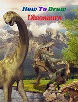 How to Draw Dinosaurs: Step-by-Step drawing book to learn big and small incredible ferocious dinosaurs and other prehistoric creatures, anima