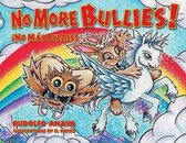 No More Bullies! / No Mas Bullies!
