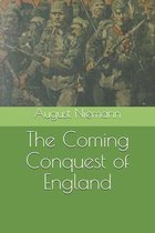 The Coming Conquest of England