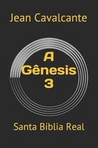 A Gênesis 3: Santa Bíblia Real