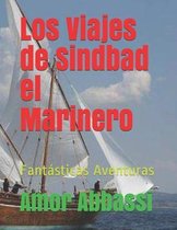 Los Viajes de Sindbad el Marinero: Fantásticas Aventuras