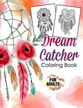 Dream Catcher Coloring Book for Adults: Small Dream Catcher Album Sunflower with Flowers, Feathers, Crystal for Girls and Women