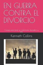 En Guerra Contra El Divorcio
