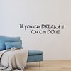 If you can dream it you can do it