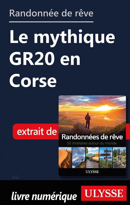 Randonnée de rêve - Le mythique GR20 en Corse - cover
