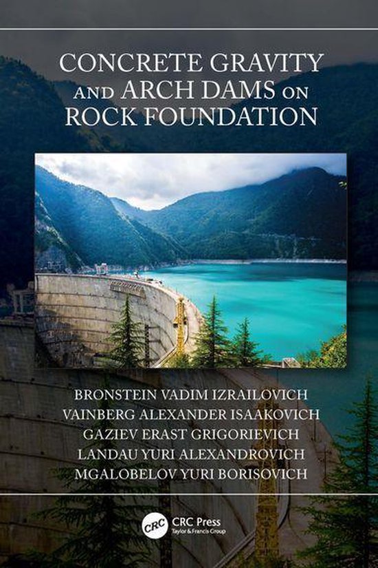 Concrete Gravity and Arch Dams on Rock Foundation - cover