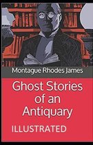 Ghost Stories of an Antiquary Illustrated