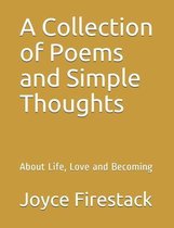A Collection of Poems and Simple Thoughts