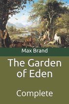 The Garden of Eden: Complete