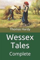 Wessex Tales: Complete