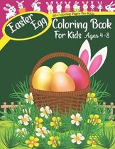 Easter Egg Coloring Book For Kids Ages 4-8