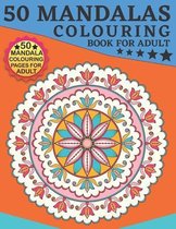 50 Mandalas Colouring Book For Adult