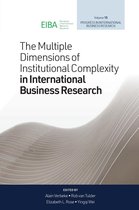 Progress in International Business Research 15 - The Multiple Dimensions of Institutional Complexity in International Business Research