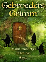Grimm's sprookjes 56 -  De drie mannetjes in het bos