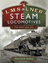 L M S & L N E R Steam Locomotives