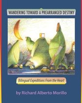 Wandering Towards A Prearranged Destiny