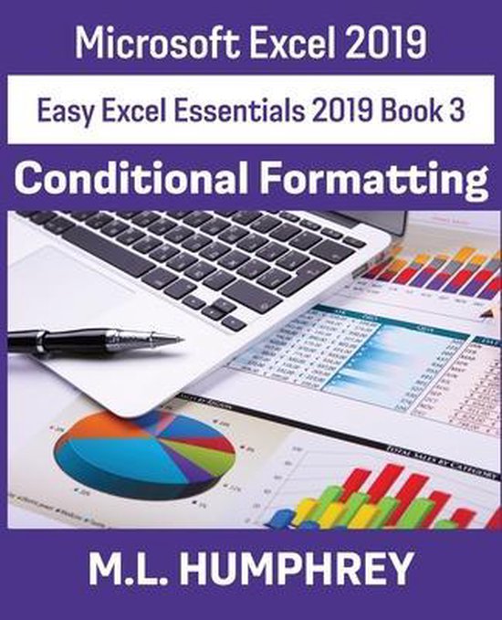Easy Excel Essentials 2019- Excel 2019 Conditional Formattin ... - cover