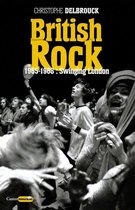 British Rock 2 - British Rock. 1965-1968 : Swinging London