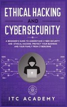 Ethical Hacking and Cybersecurity
