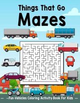 Things That Go Mazes