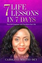 7 Life Lessons in 7 Days