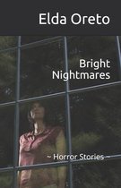 Bright Nightmares