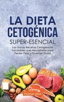 La Dieta Ceto Superesencial