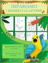 Impariamo I Numeri E Le Lettere!