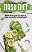 The Vegetarian Dash Diet Cookbook