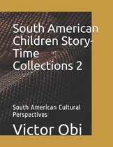 South American Children Story-Time Collections 2