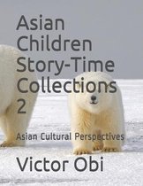 Asian Children Story-Time Collections 2