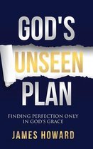 God's Unseen Plan