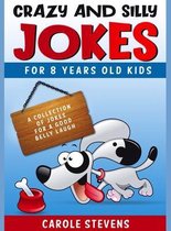 Crazy and Silly Jokes for 8 years old kids