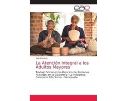 La Atención Integral a los Adultos Mayores