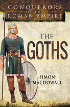 Conquerors of the Roman Empire - The Goths