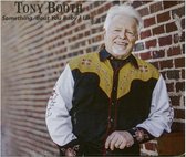 Tony Booth - Something 'But You Baby I Like (CD)